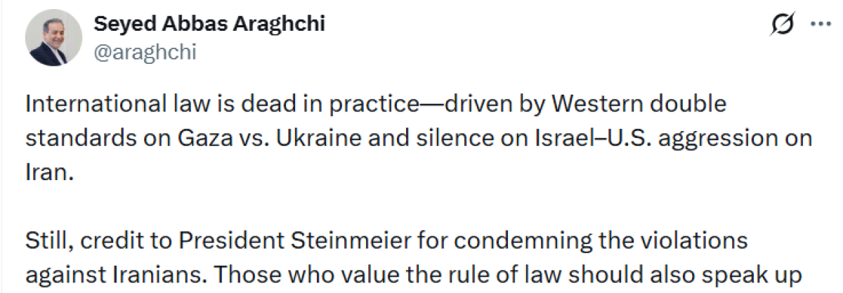 İran Dışişleri Bakanı Arakçi: Uluslararası Hukuk Pratikte Ölmüştür