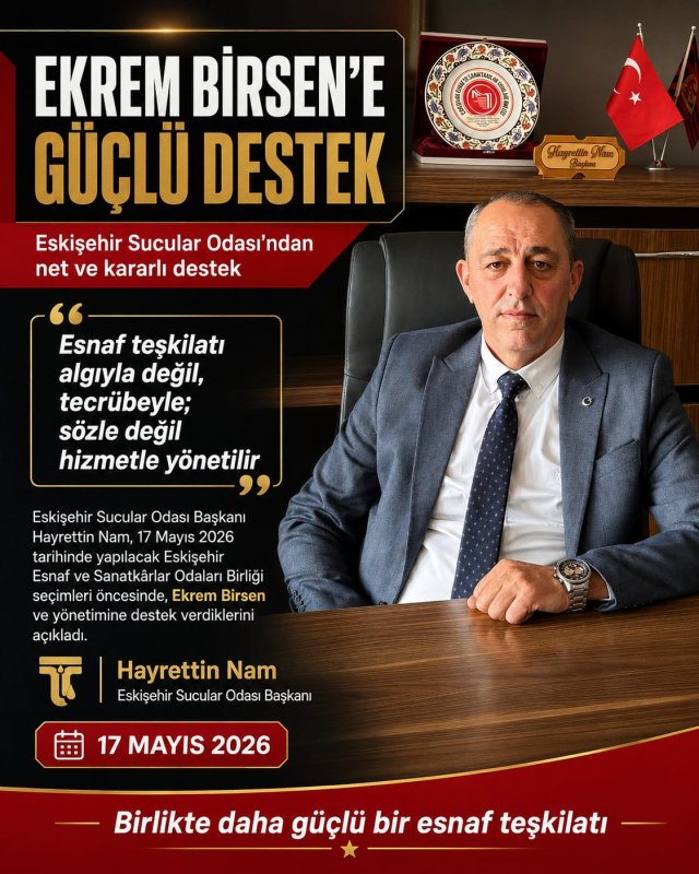 Başkan Hayrettin Nam: “Esnaf Teşkilatı Algıyla Değil, Tecrübeyle Yönetilir”
